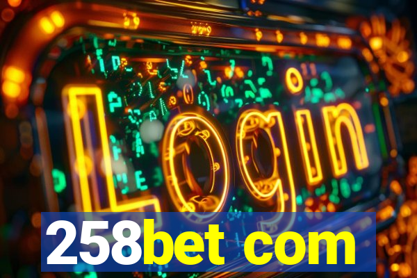 258bet com